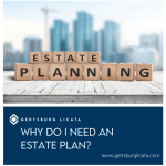 Why Do I Need an Estate Plan?